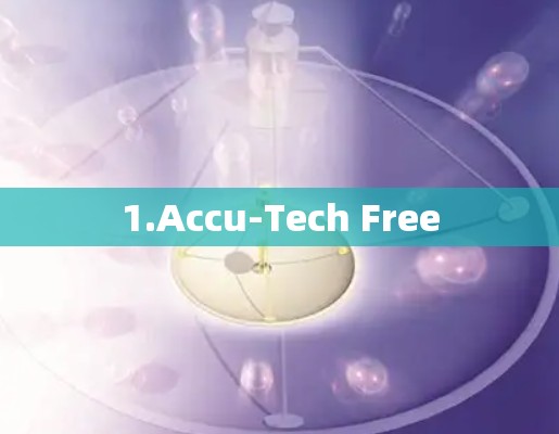 1.Accu-Tech Free